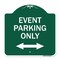 Signmission Event Parking W/ Bidirectional Arrow, Green & White Aluminum Sign, 18" x 18", GW-1818-24074 A-DES-GW-1818-24074 - alternate 1